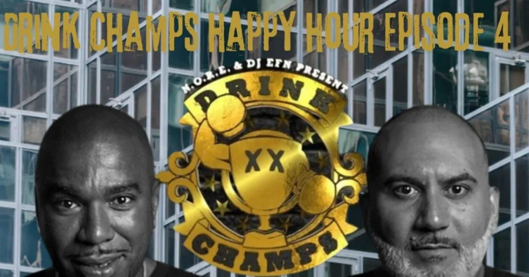Drink Champs happy hour episode 4