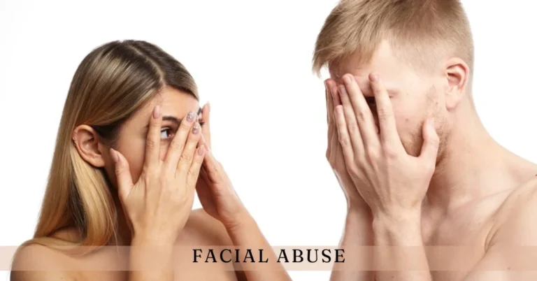 facial abuse